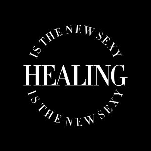 Picture of Healing Is The New Sexy